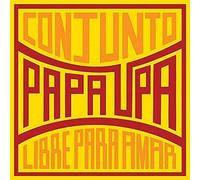 Conjunto Papa Upa - Libre Para Amar [VINYL]