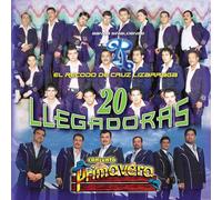 Conjunto Primavera/Banda El Re - 20 Llegadoras