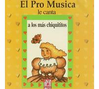Conjunto Pro Musica De Rosario - Le Canta A Los Mas Chiquitos