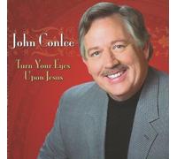 Conlee, John - Turn Your Eyes Upon Jesus