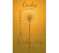 Conley and the Dandelion Wishy-Poo
