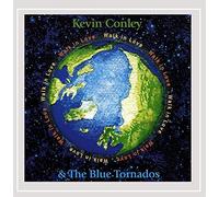 Conley, Kevin & The Blue Tornados - Walk In Love