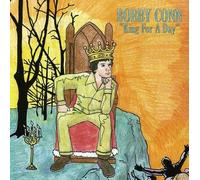 Conn Bobby - King For A Day