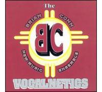 Conn, Brian New Music Ensemble - Vocalnetics