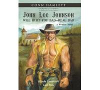 Conn Hamlett John Lee Johnson Will Hurt You Bad-Real Bad Undo (Copertina rigida)