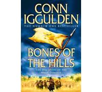 Conn Iggulden Bones of the Hills (Tascabile) Conqueror