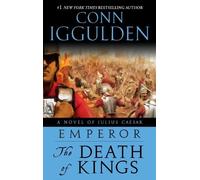 Conn Iggulden Emperor: The Death of Kings (Tascabile) Emperor