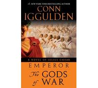 Conn Iggulden Emperor: The Gods of War (Tascabile) Emperor