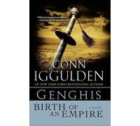 Conn Iggulden Genghis: Birth of an Empire (Tascabile) Khan Dynasty