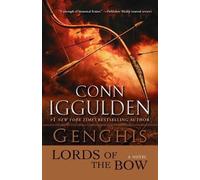 Conn Iggulden Genghis: Lords of the Bow (Tascabile) Khan Dynasty