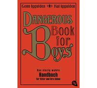 Conn Iggulden H Dangerous Book for Boys: Das einzig wahre Handbuch f (Tascabile)