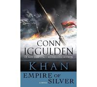 Conn Iggulden Khan: Empire of Silver (Tascabile) Khan Dynasty