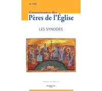 Connaissance des Pères de l'Eglise n°173: Les synodes