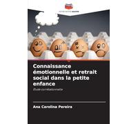 Connaissance émotionnelle et retrait social dans la petite enfance: Étude corrélationnelle