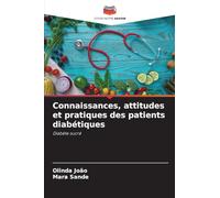 Connaissances, attitudes et pratiques des patients diabétiques: Diabète sucré