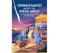 CONNAISSANCES INUTILES SUR DIEUX GRECS