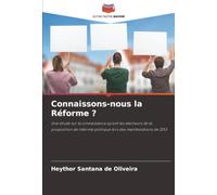 Connaissons-nous la Réforme ?: Une étude sur la connaissance qu'ont les électeurs de la proposition de réforme politique lors des manifestations de 2013