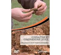 Connaitre et Comprendre le Sol : Organisation et Fonctionnement