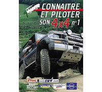 Connaître et piloter son 4x4 N°1 - Sport Loisirs - Pilotage 4x4 tout terrain