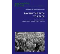 Connal Parr Paving the Path to Peace (Tascabile) Reimagining Ireland