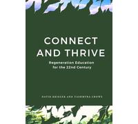 Connect and Thrive: Connected and Regenerative Communities Mentoring Youth Toward Thriving Futures