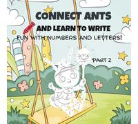 connect ants and learn to write: fun with numbers ant letters!