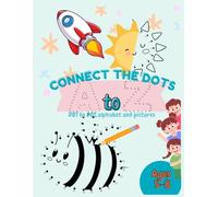 Connect the Dots A to Z: Dot to Dot Alphabet and pictures