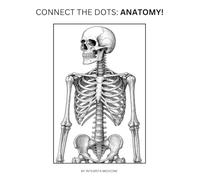 CONNECT THE DOTS: ANATOMY!