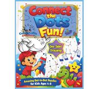 Connect the Dots, Fun !: Dot-to-Dot Puzzles for Early Learners | Ages 4-8 | Single-Sided Pages