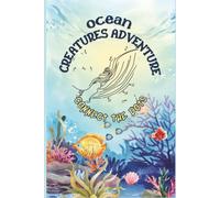 Connect the Dots: Ocean Creatures Adventure: Dot-to-Dot Ocean Animals Activity Book for Kids, Teens, and Adults - Fun and Educational Sea Creature ... Motor Skills, and Relaxation (38 puzzles)