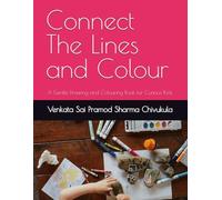 Connect The Lines and Colour: A Gentle Drawing and Colouring Book for Curious Kids