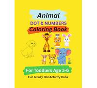 Connect the numbers and color A fun Animal Dot to Dot Coloring Book for Kids, Learn number while coloring cute animals.