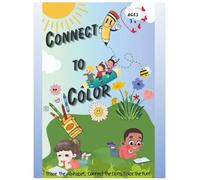 Connect to Color: Trace the Alphabet, Connect the Dots, Color the Fun!