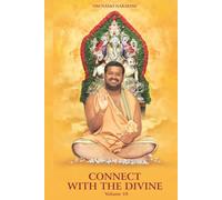Connect with the Divine - Volume 10: A Compilation of Discourses by Sri Sakthi Amma