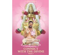 Connect with the Divine - Volume 7: A Compilation of Discourses by Sri Sakthi Amma