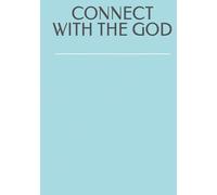 CONNECT WITH THE GOD