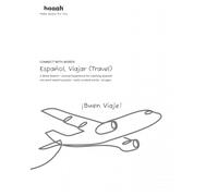 Connect with Words: Español, Viajar (Travel): 100 Word Search Puzzles + 1000 Words | A Journal Experience for Learning Spanish | All Ages