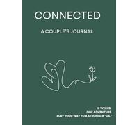 Connected: A Couple's Journal