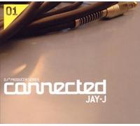 Connected: Mixed By Jay-J by Various Artists (2005-08-02)