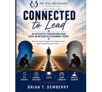 CONNECTED TO LEAD: An Interactive Team-Building Guide Based on Integrated Attachment Theory
