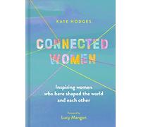 Kate Hodges Connected Women (Copertina rigida)
