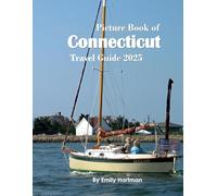 Connecticut: A Beautiful Visual Journey for Travel and Photography Lovers