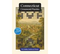 Connecticut Crossword Puzzles: Crossword Puzzles with Easy to Read Print about Connecticut, History, Geography and More | 6x9 inches, 120 pages | 50+ ... Gift for Vacations, Holidays and Relaxation