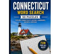 Connecticut Word Search Large Print: 50 Word Search Puzzles Featuring Connecticut's Historic Towns, State Parks, Coastline, Rivers, Lighthouses, Landmarks and More
