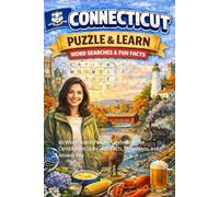 Connecticut Word Search Puzzle and Learn: 65 Word Search Puzzles Celebrating the Constitution State with Facts, Definitions, and Answer Key