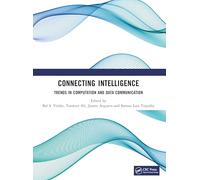 Connecting Intelligence: Trends in Computation and Data Communication