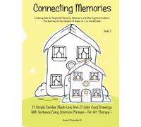 Connecting Memories - Book 3: Coloring and Activities Book for People with Dementia. Alzheimer's, Brain Injuries, Stroke and Other Cognitive ... 1 & 2 Combined into One Big Book. (Volume 3) by Bonnie S MacLachlan (2016-06-22)