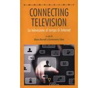 Connecting television. La televisione al tempo di internet
