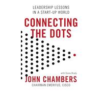 Connecting the Dots: Leadership Lessons in a Start-up World