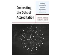 Connecting the Dots of Accreditation: Leadership, Coherence, and Continuous Improvement